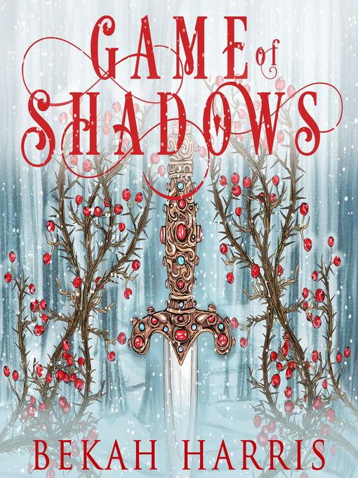 Title details for Game of Shadows by Bekah Harris - Available